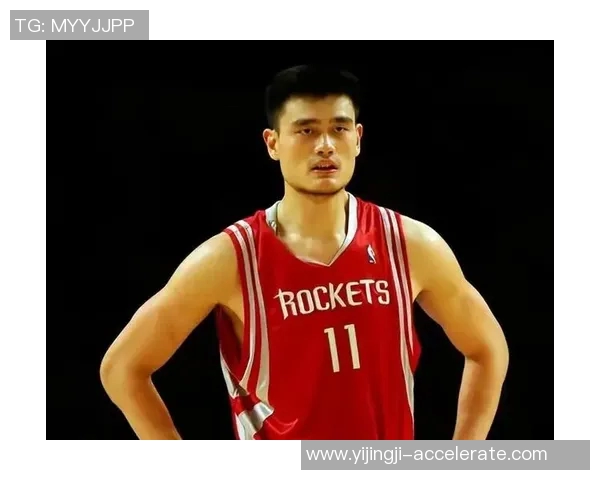 姚明巅峰短袖的传奇时刻与篮球精神的完美结合